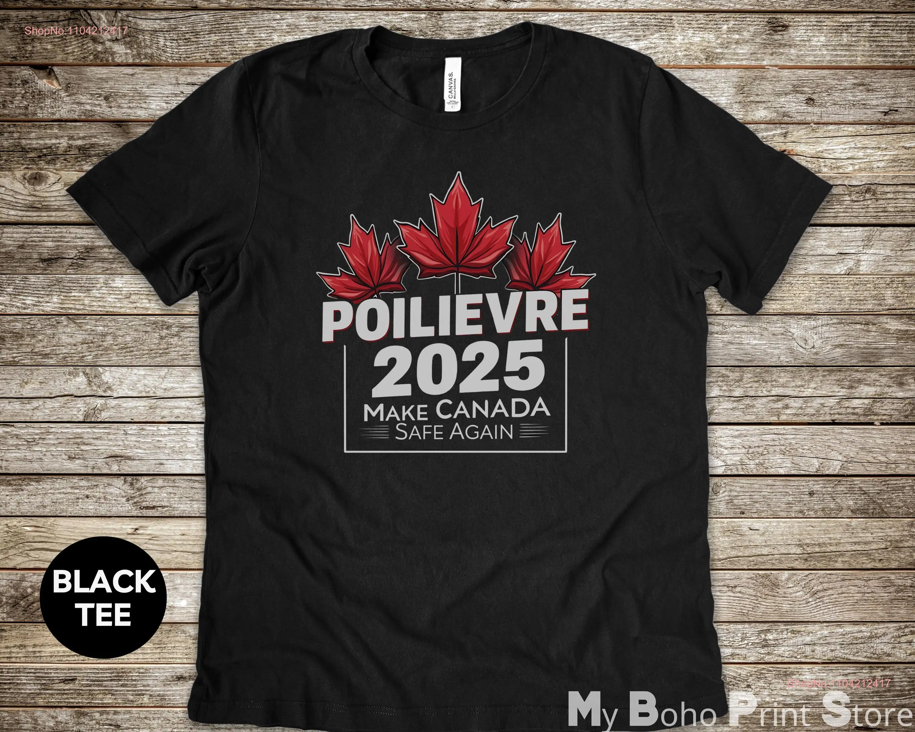 Poilievre 2025 T Shirt Make Canada Safe Again MCGA Conservative Canadian Election Pro Pierre long or short sleeves