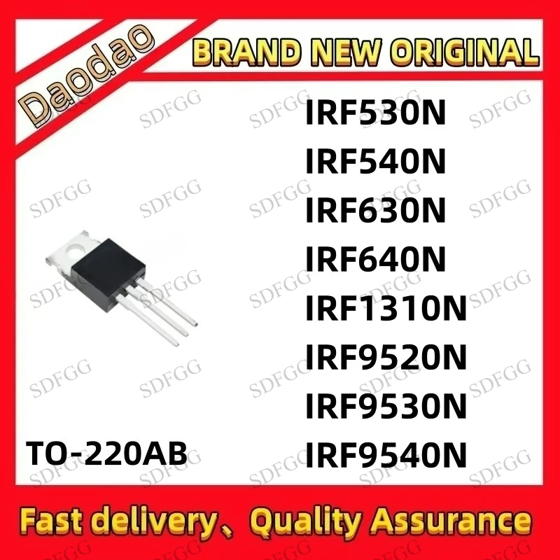 10PCS Quality Brand New IRF530N IRF540N IRF630N IRF640N IRF1310N IRF9520N IRF9530N IRF9540N IC Chip TO-220AB
