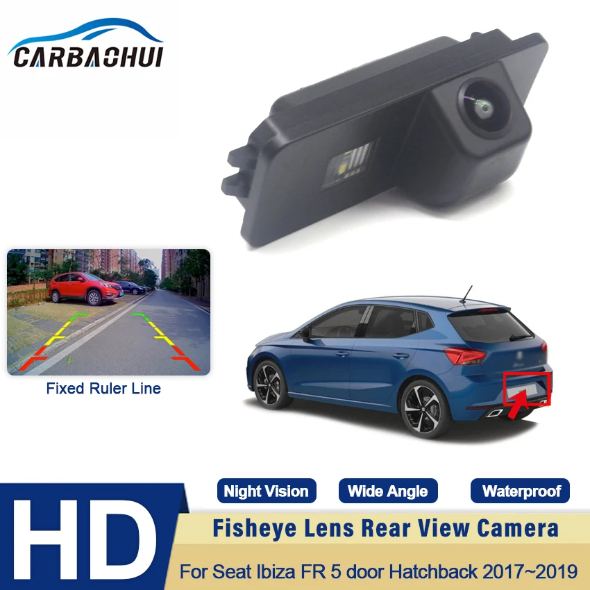 

Rear View Reversing Car Back up Camera With WaterProof IP68 High quality RCA For Seat Ibiza FR 5 door Hatchback 2017 2018 2019