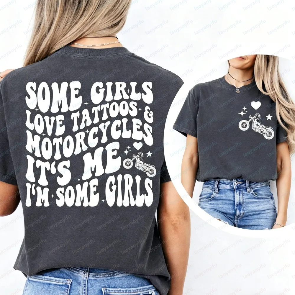Some Girls Love Tattoos Motorcycles Tshirt Biker Girl Graphic Tee Edgy Motorcycle Casual Tops Harajuku Summer Clothes for Women