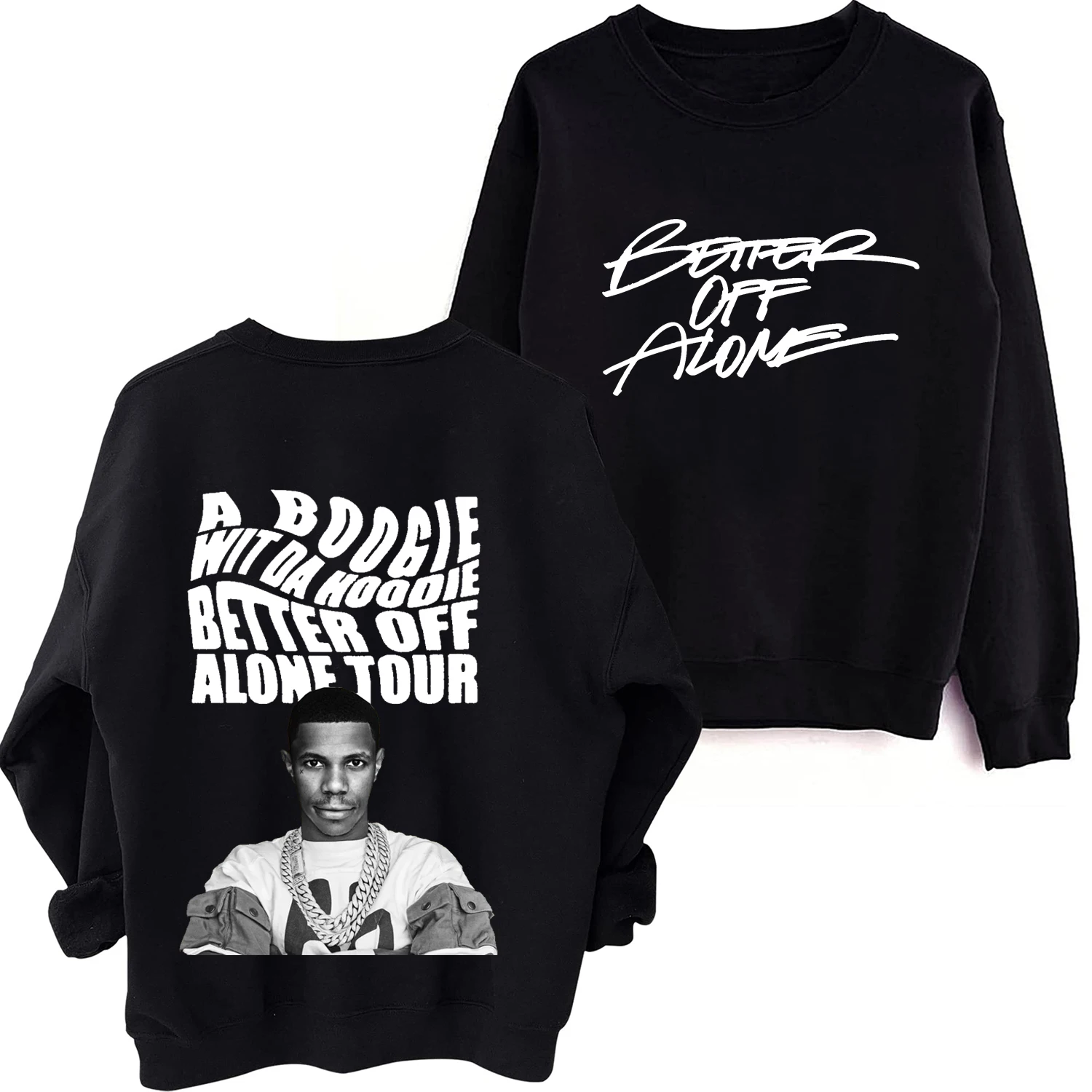 A Boogie Wit Da Hoodie  Better Off Alone Tour 2024 O-Neck Long Sleeve Spring Autumn Men Clothing Hoodies Women Printing Regular