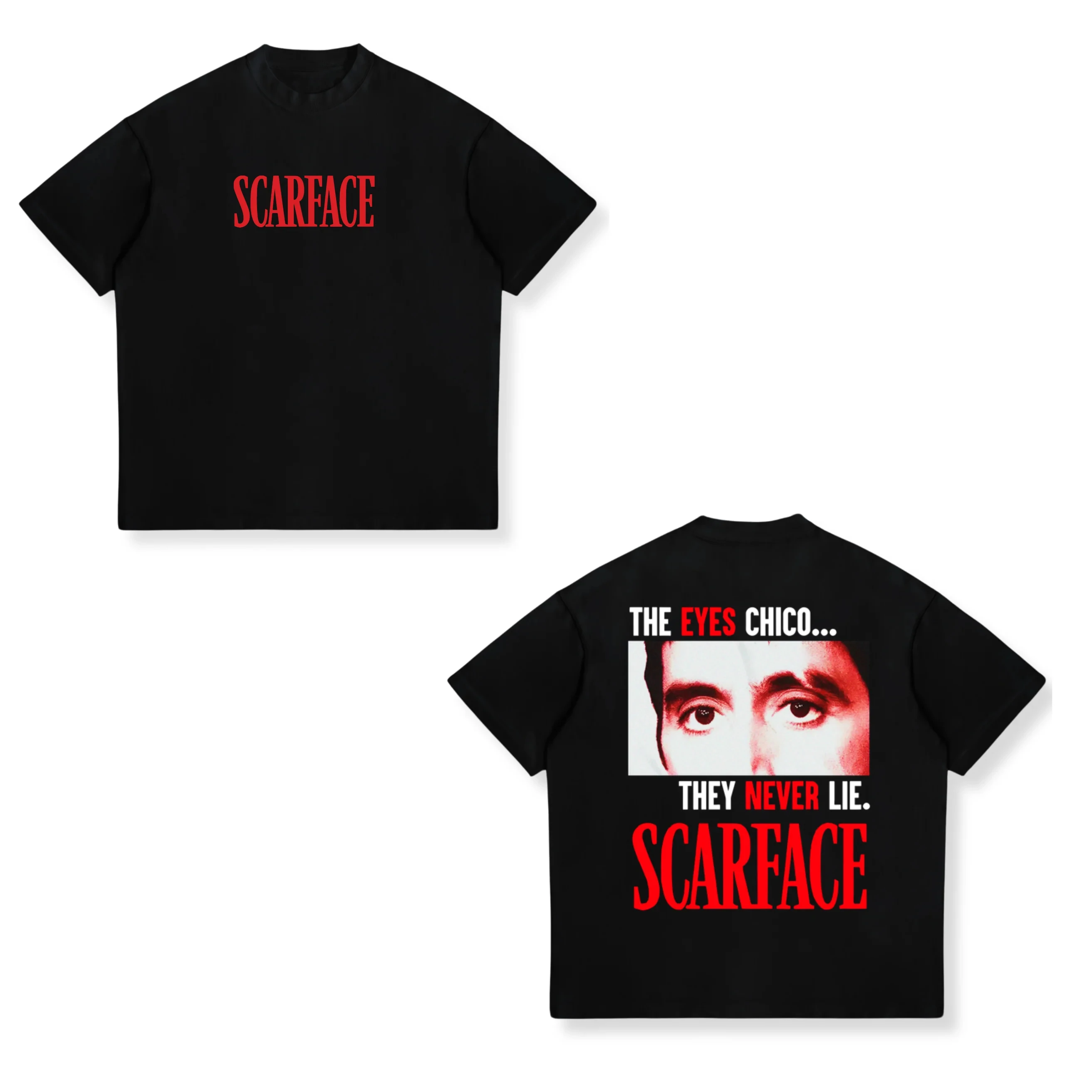 Classic Movie Scarface Tony Montana Quotes T Shirts The Eyes Chico Vintage Men Women T-shirts Oversized Cotton Casual Tees Gifts
