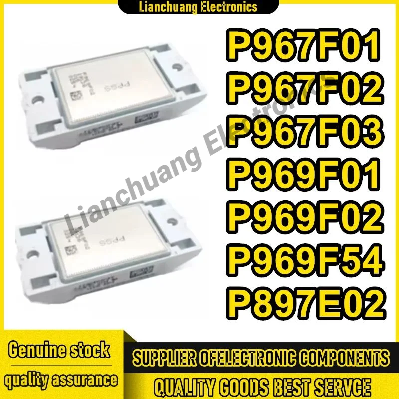 

P967F01 P967F02 P967F03 P969F01 P969F02 P969F54 P897E02 НОВЫЙ ОРИГИНАЛЬНЫЙ МОДУЛЬ