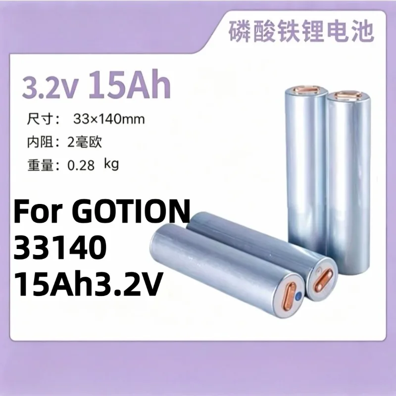For GOTION 33140 Cylindrical 15Ah 3.2V Lithium Iron Phosphate Battery Size 33*140mm Weight 0.28Kg