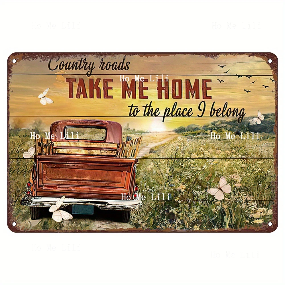 Country Roads Classic Red Truck Retro Metal Tin Sign Take Me Home To The Place I Belong Red Truck Field Butterflies Sunset Farm