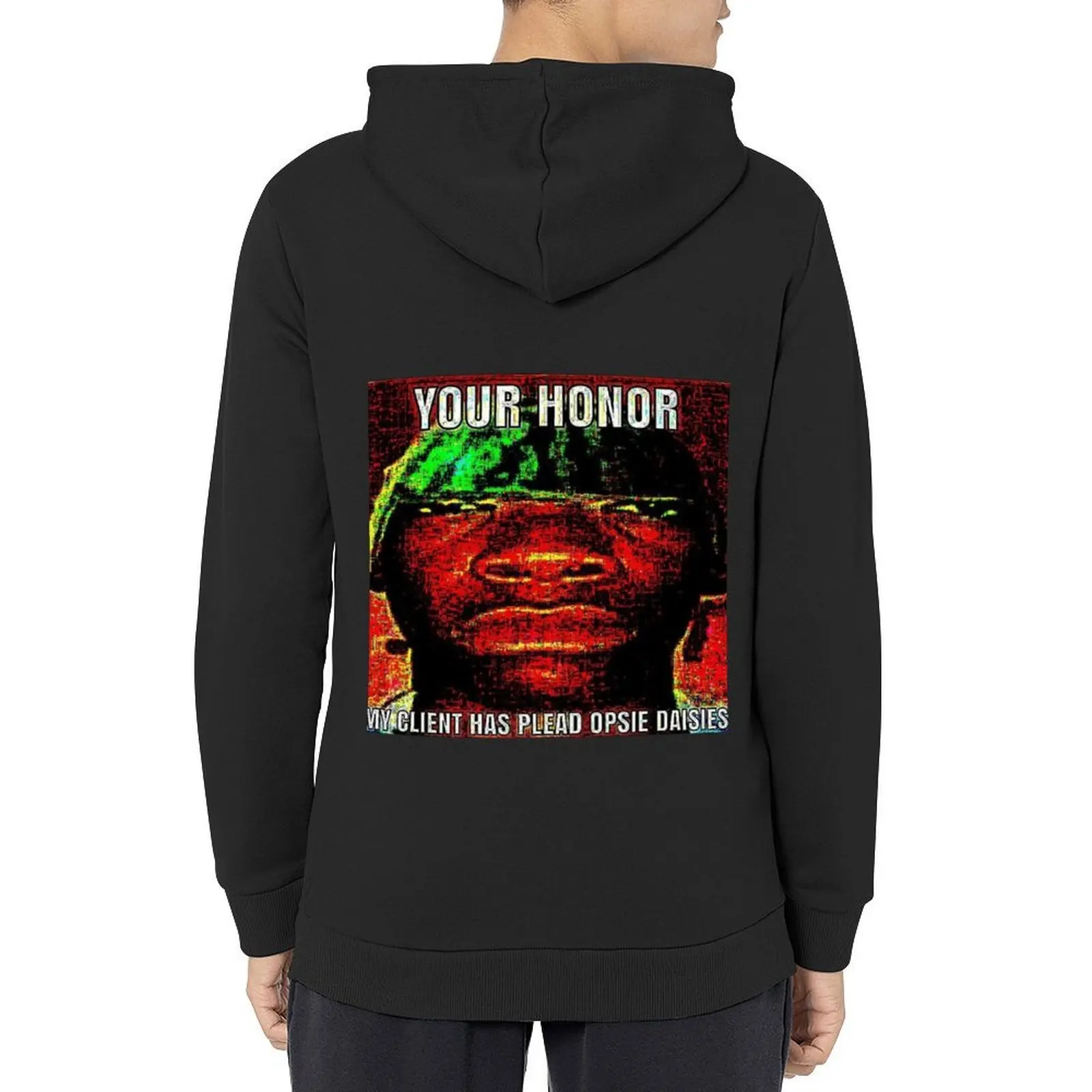 

Your Honor, My Client Has Plead Opsie Daisies (Deepfried Meme Shirt) Hoodie japanese style winter clothes men wear mens hoodie