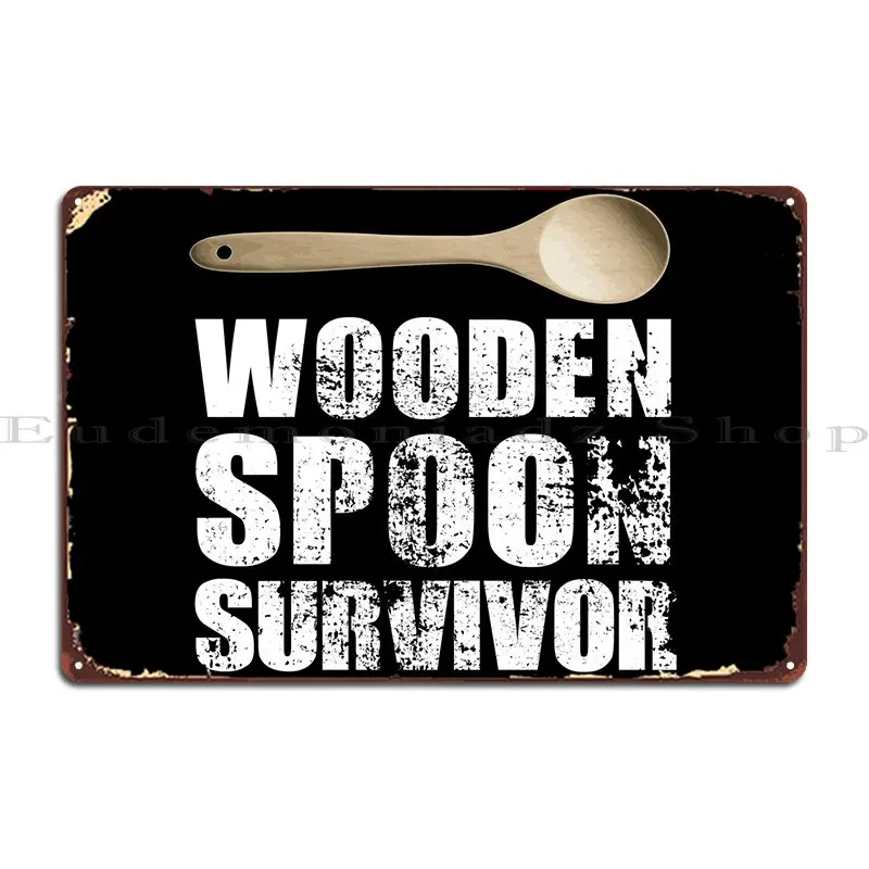 Wooden Spoon Survivor Metal Sign Rusty Home Cinema Iron Design Pub Tin Sign Poster