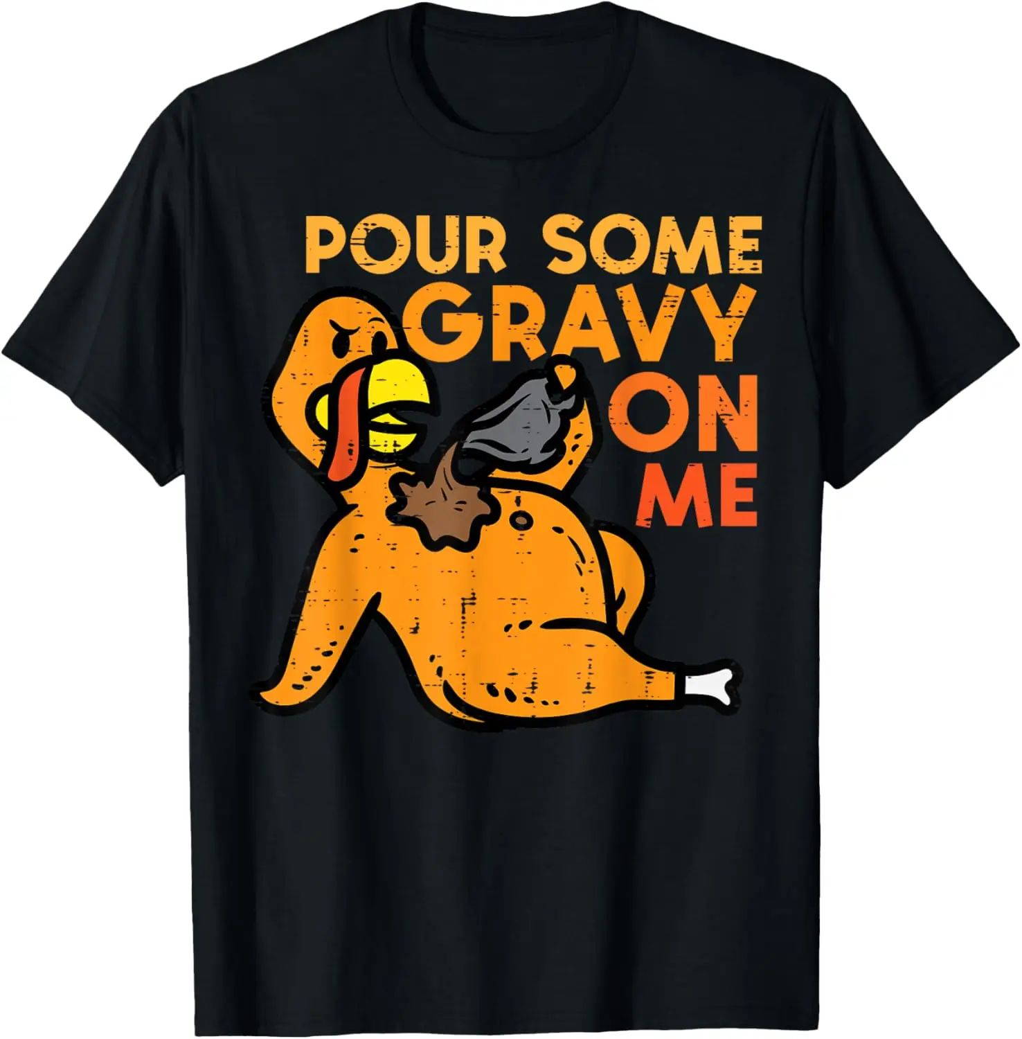 

День Благодарения Pour Some Gravy On Me Турция День Мужчины Женщины Дети Футболка