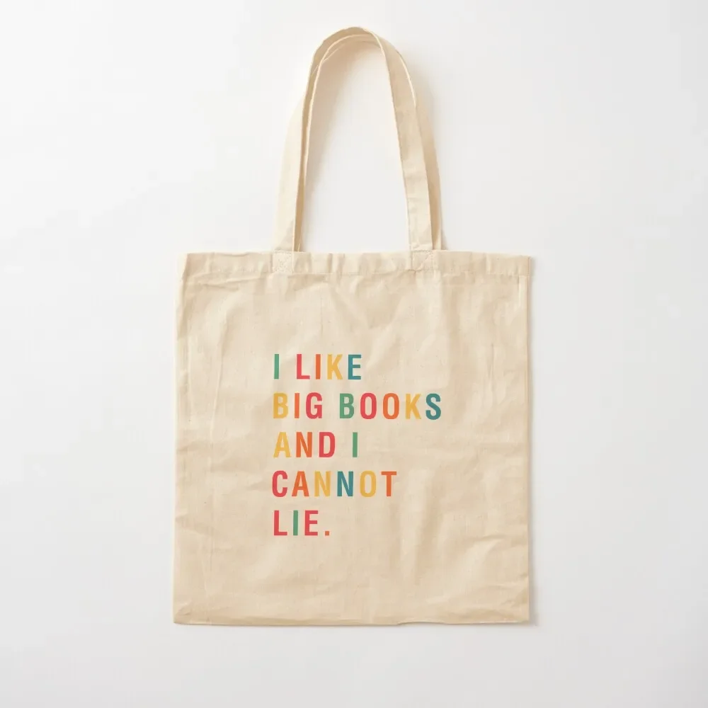 

I Like Big Books And I Cannot Lie Tote Bag bags luxury women Canvas bag for women custom tote bag