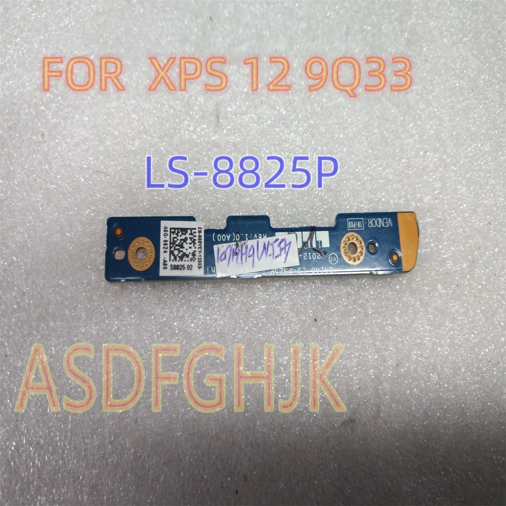 Original For Dell XPS 12 9Q33 Power Button Board Switch Board LS-8825P 09YCY  009YCY CN-009YCY  Free Shipping