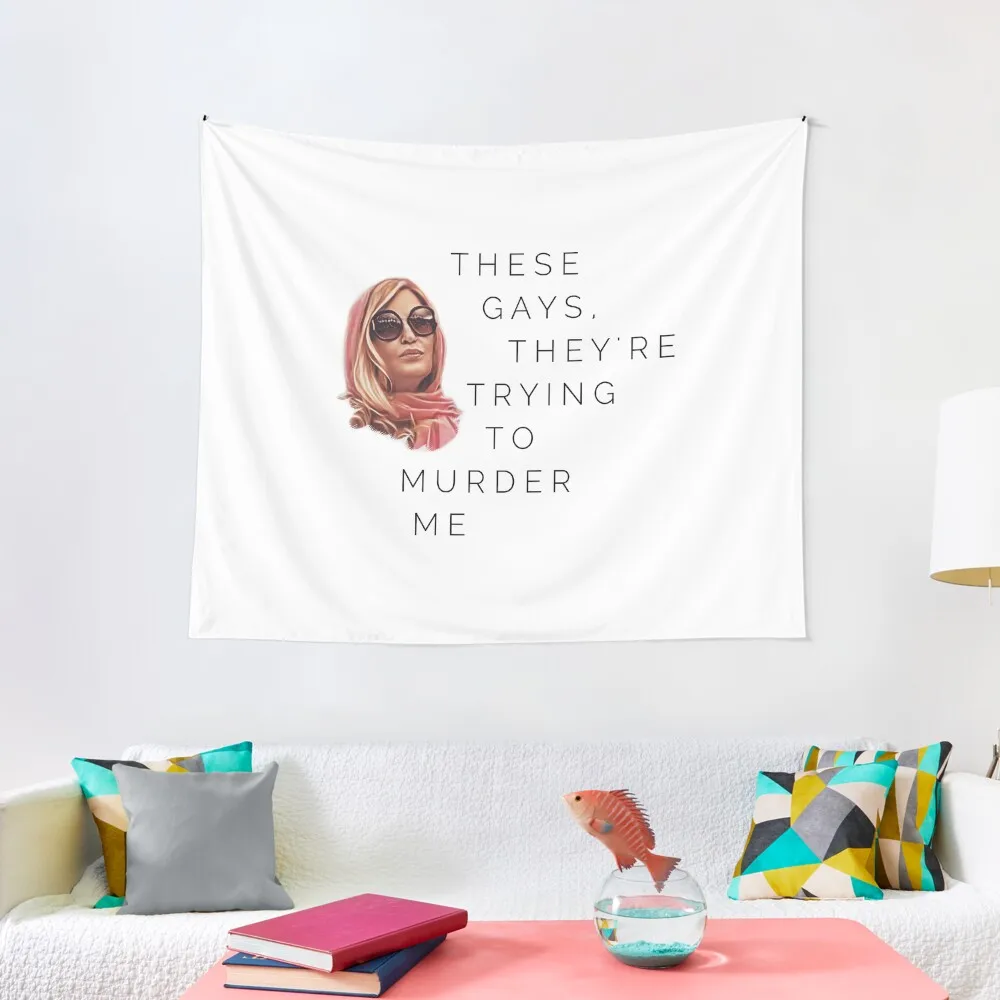 

These Gays, They're Trying To M Me - Tanya White Lotus Tapestry