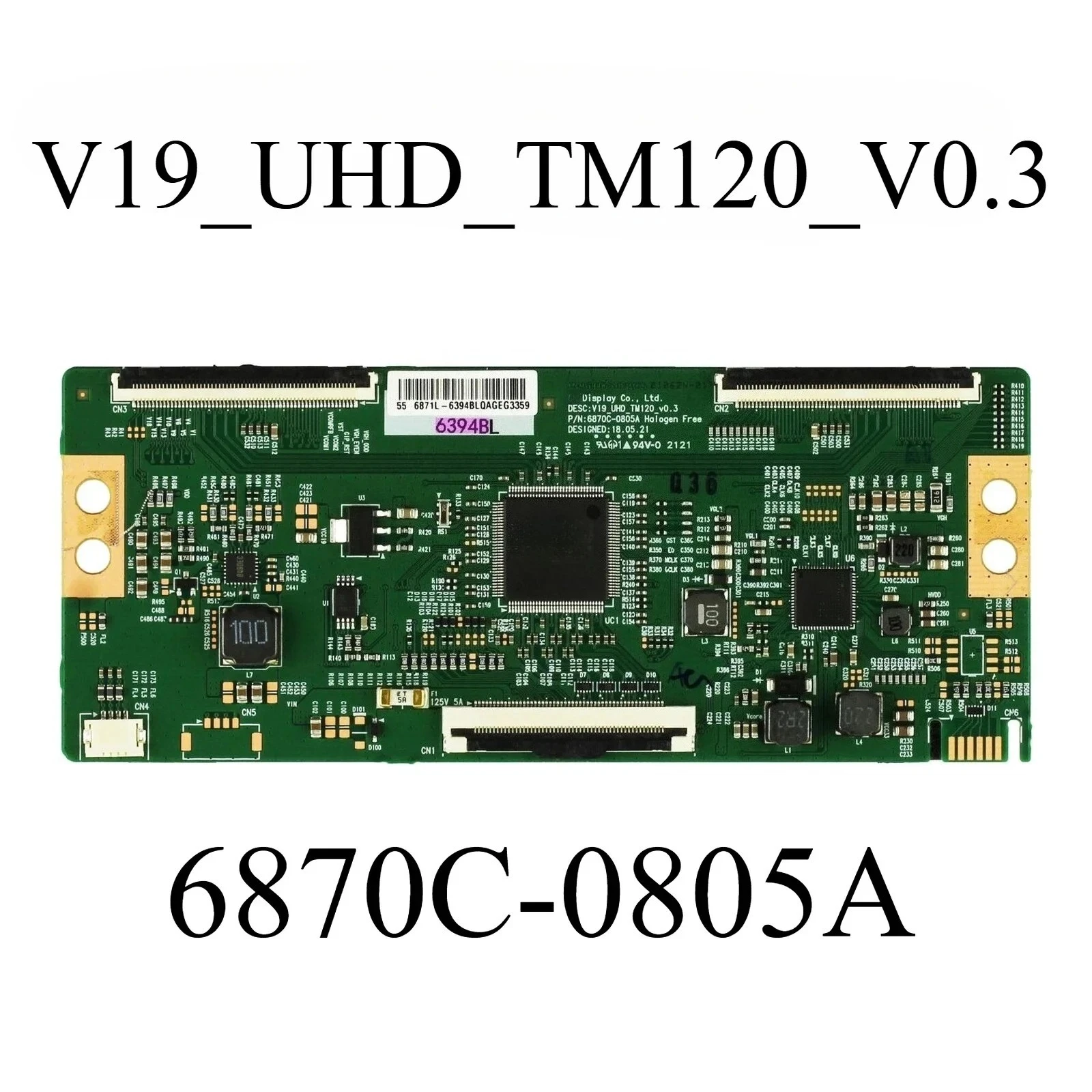 

6870C-0805A Плата T-Con V19_UHD_TM120_V0.3 6871L-6394B Логическая плата предназначена для телевизоров 55Q20300 55MV379R/F7 A 55PFL5602/F7 65PFL5604/F7 A.