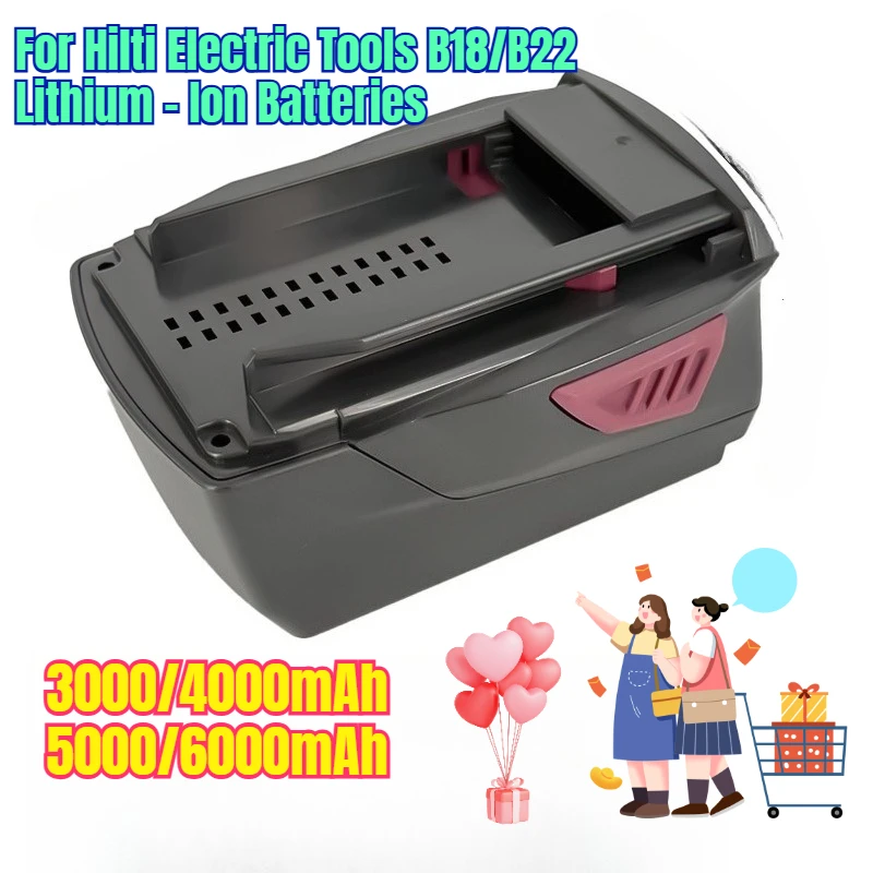 

21.6V/22V Multi capacity battery for Hilti Electric Tools B18/B22 Lithium - Ion Batteries