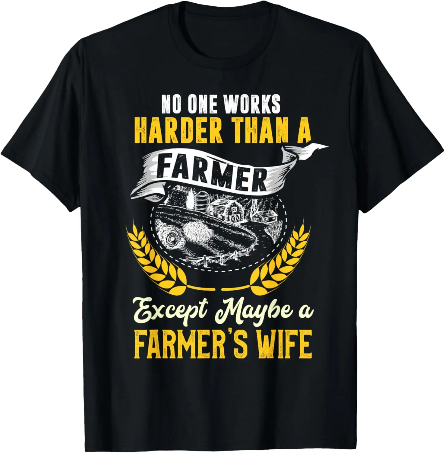 

No One Works Harder Than A Farmer's Wife Забавная футболка с рисунком Повседневная хлопковая футболка для женщин