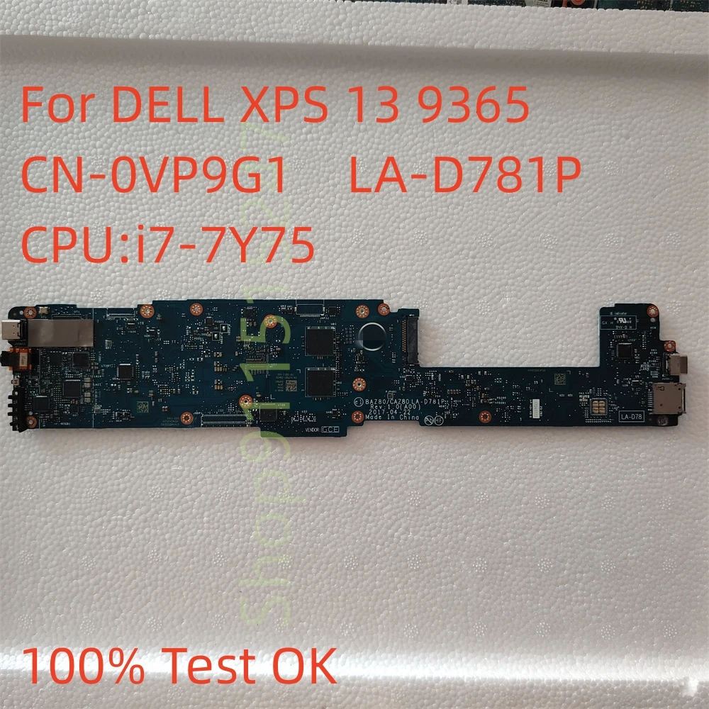 CN-0VP9G1 0VP9G1 VP9G1 BAZ80/CAZ80 LA-D781P Материнская плата для DELL XPS 13 9365 Материнская плата ноутбука SR33X I7-7Y75 100% работает Perfectl