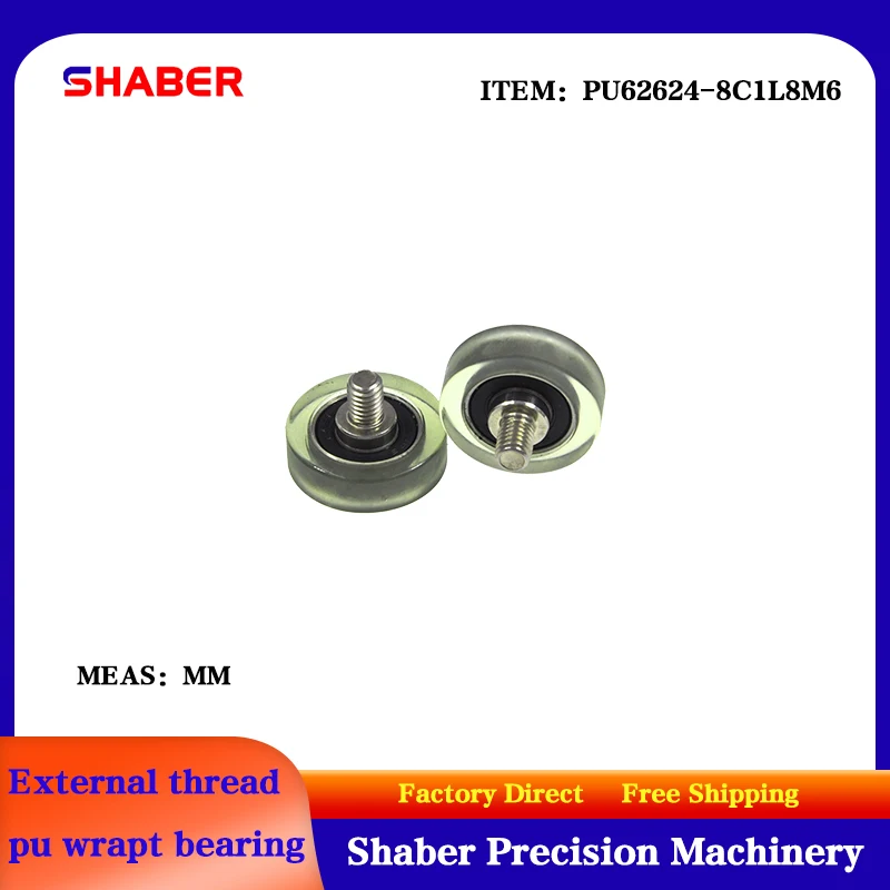 【SHABER】supply external screw thread polyurethane formed bearing PU62624-8C1L8M6 glue coated bearing With threaded guide wheel