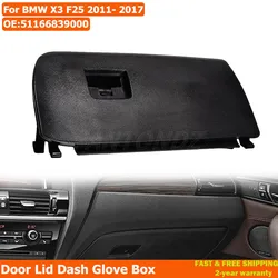 Car Glove Box Lid 51166839000 Black Front Smooth Opening Dash Glove Box Door Lid For BMW X3 F25 2011-2017 X4 F26 2015-2018