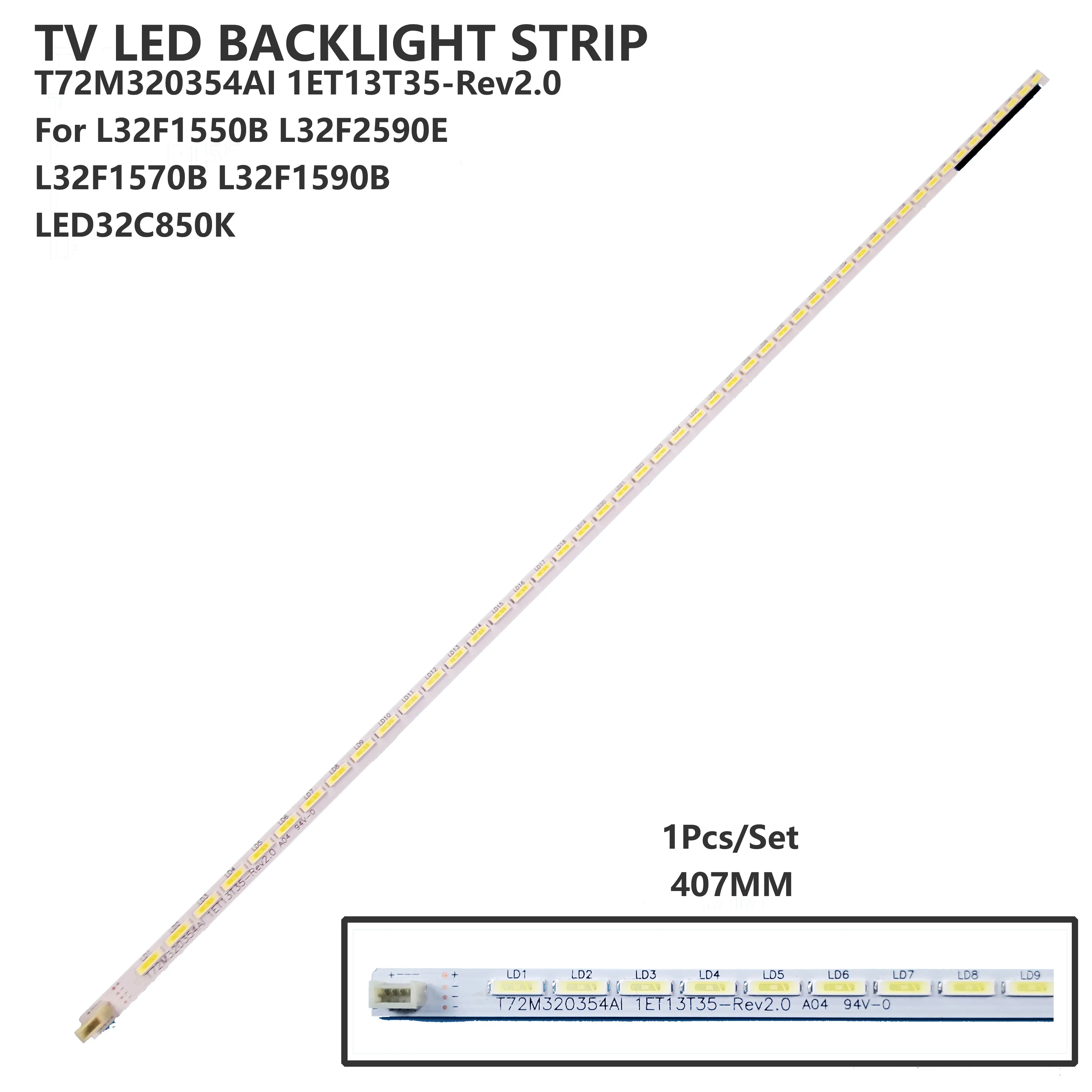 

Светодиодная лента для подсветки T72M320354AI 1ET13T35-Rev2.0 67-728810-0A0, лампа для TCL 32 дюйма, L32F1550B, аксессуары для ремонта ТВ, 1 шт./комплект
