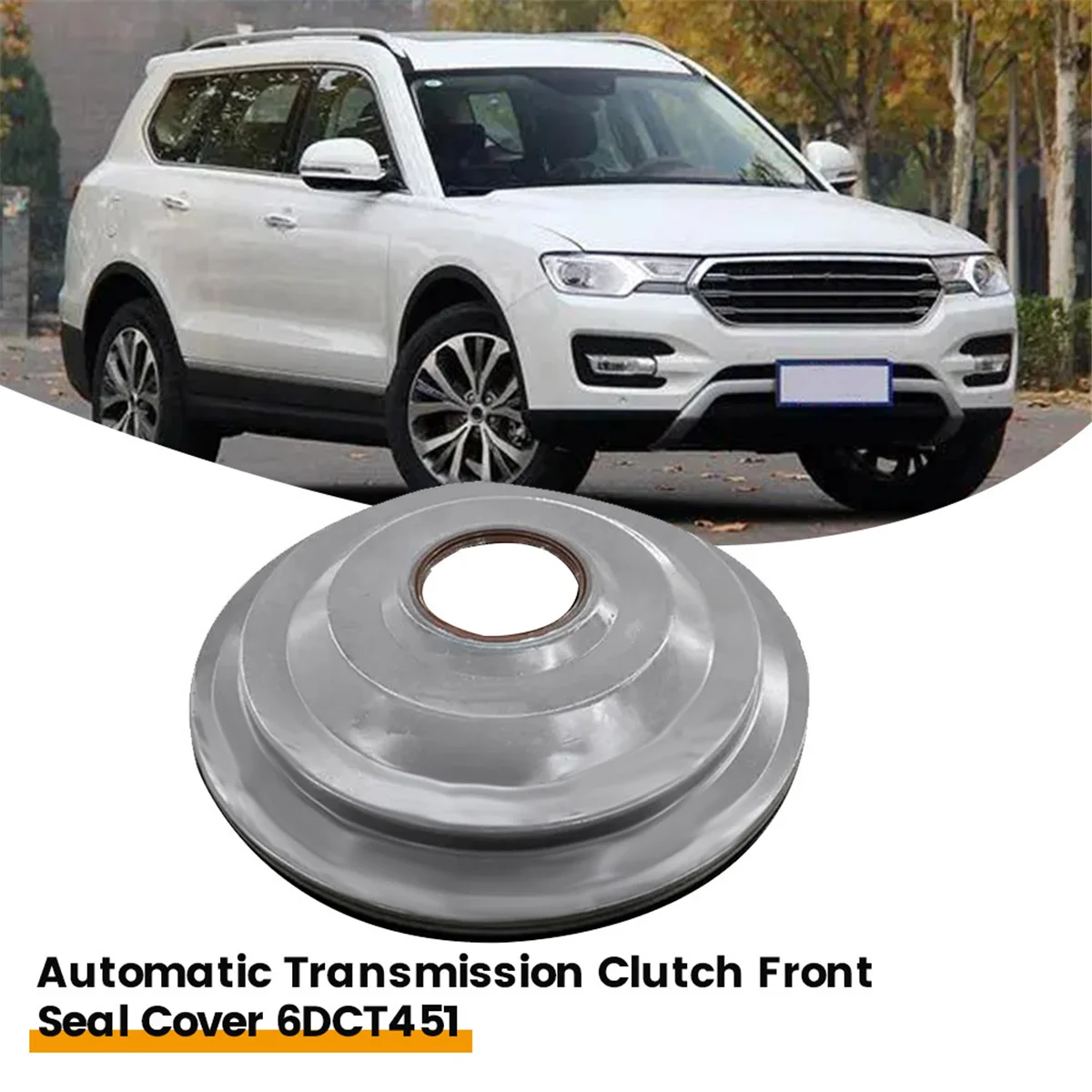 Automatic Transmission Clutch Seal Cover 6DCT451 for Great Wall HAVAL H6 H7 Series Gearbox Front Sealing Cover