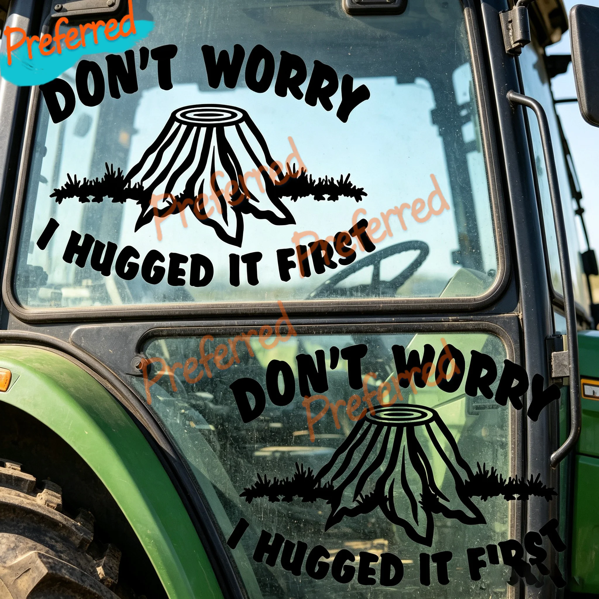 2x Lumberjack Logger Decal Don't Worry I Hugged It First Vinyl Tree Stump Sticker - Customizable in Any Sticker Size