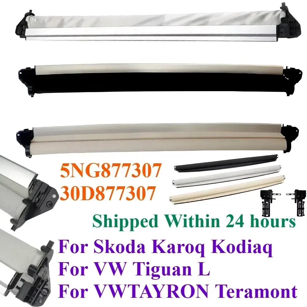 

5NG877307 30D877307 Sunroof Sunshade Curtain Cover Assembly For Skoda Karoq Kodiaq VW Tiguan L TAYRON Teramont Skylight Shutte