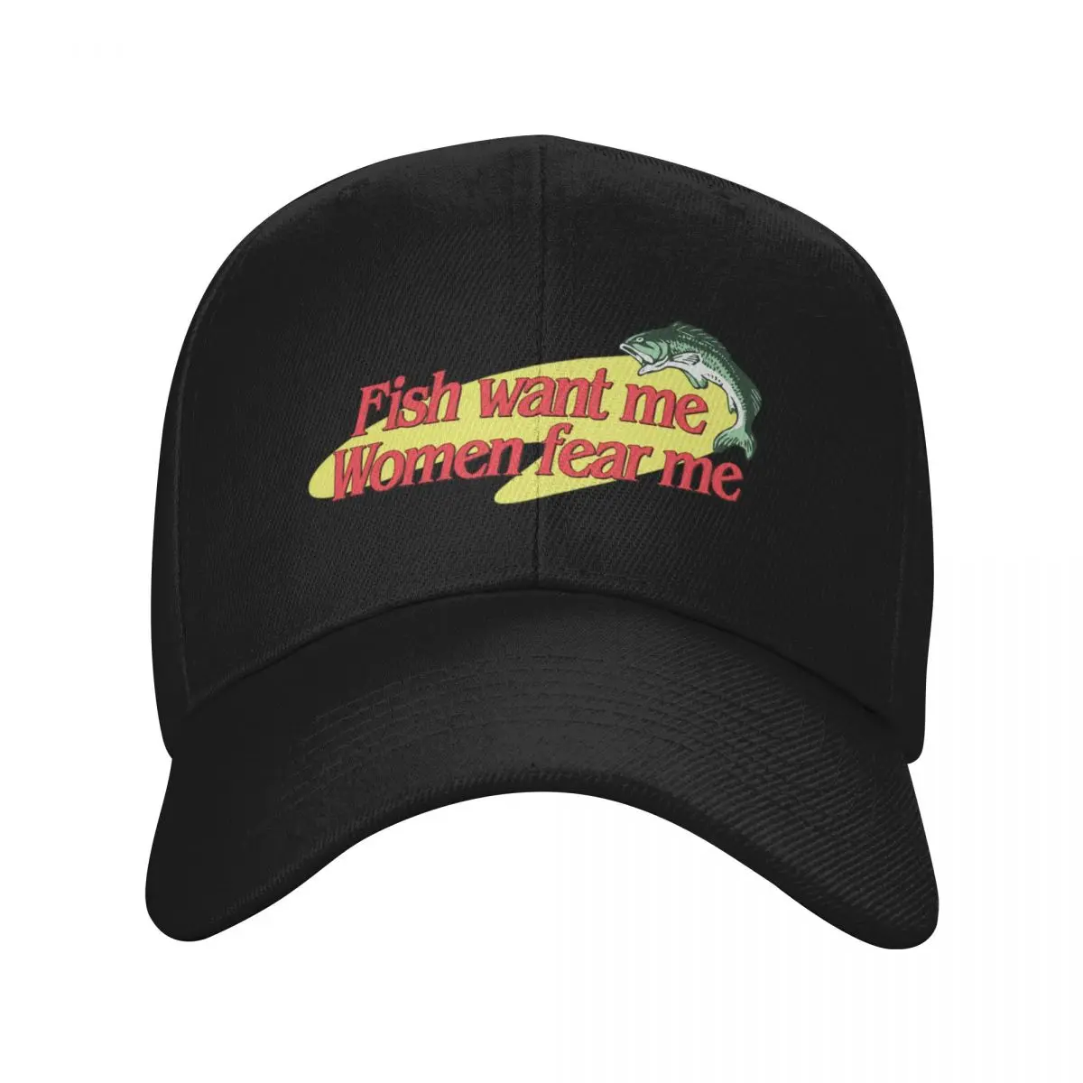 Fashion Fish Want Me Women Fear Me baseball cap Wear-Resistant And Durable Women Hat