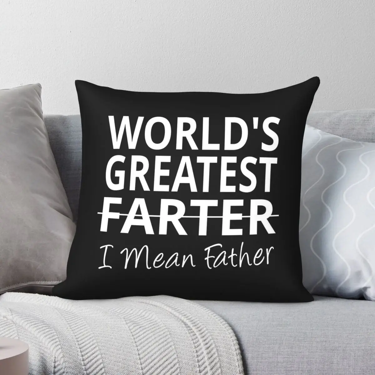 Greatest Farter I Mean Father Pillowcase Polyester Linen Velvet Printed Zip Decorative Throw Pillow Case Bed Cushion Cover