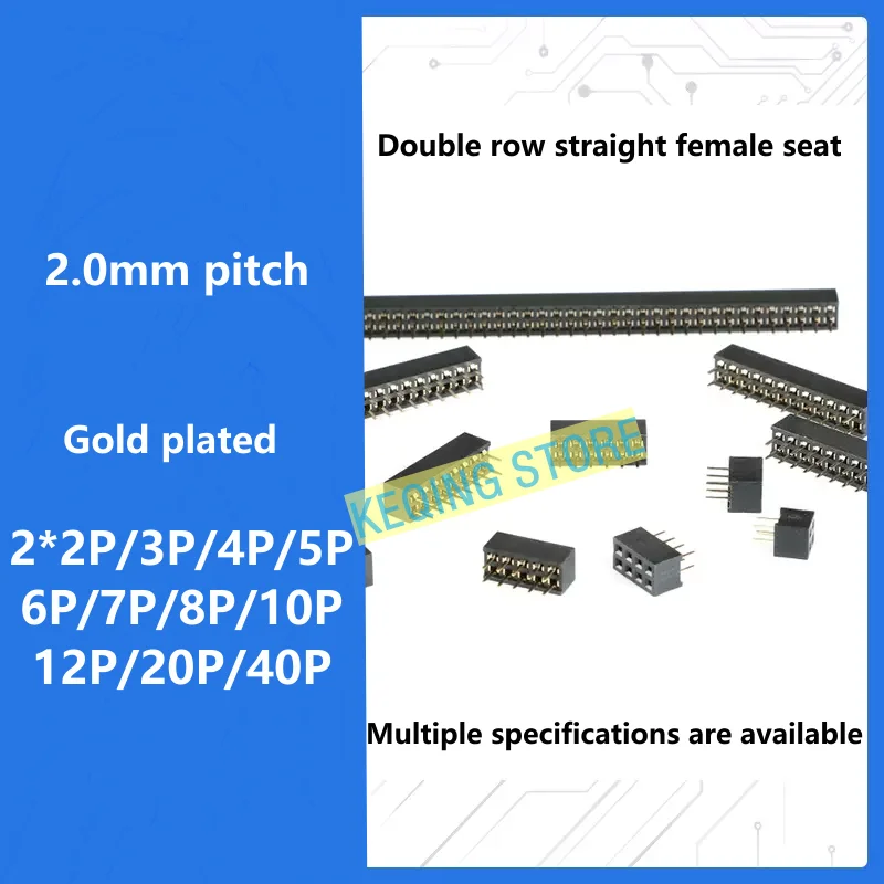 2.0 mm distance between double row female straight strip her seat 2 * 2P/3/4/5/6/7/8/10/12/20/40P