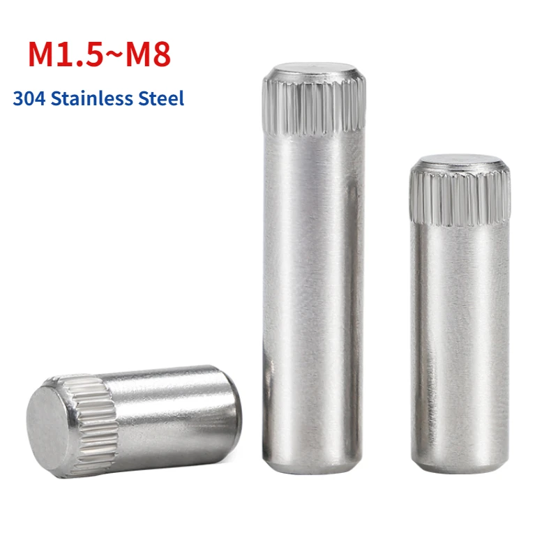 M1.5~M8 304 Stainless Steel Knurled Pin Cylindrical Pin Shaft Pin Toy Connecting Rod Lock Hinge Pin