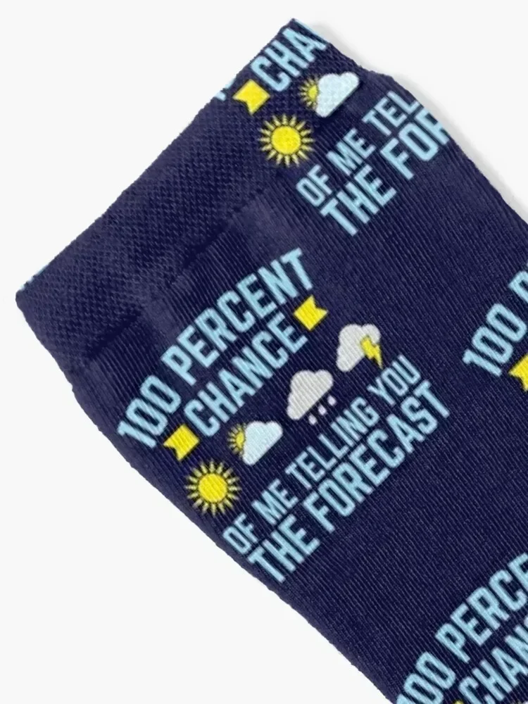 Meteorologist 100 Percent Chance Of Me Telling You The Forecast Socks luxury happy hockey Woman Socks Men's