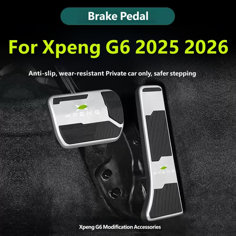 For Xpeng G6 2025 2026 Car Accelerator Brake Pedal Anti Slip Pedal Cover Protective Case Wear-resistant Interior Accessories