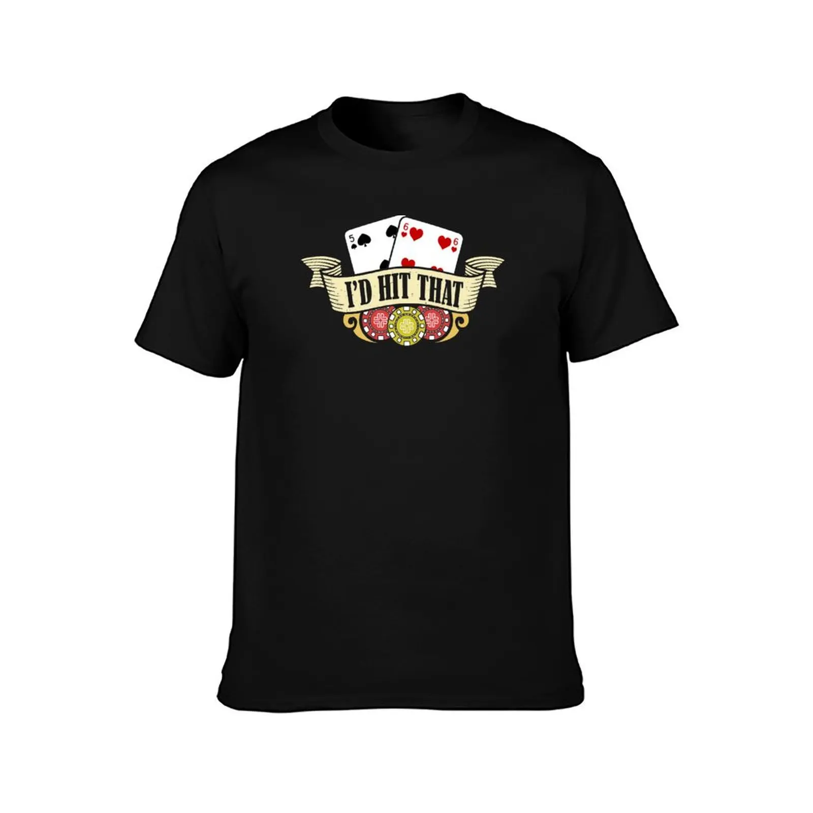 I'd Hit That Blackjack Gambling Funny Quote T-Shirt Quick Dry Travel T-Shirt
