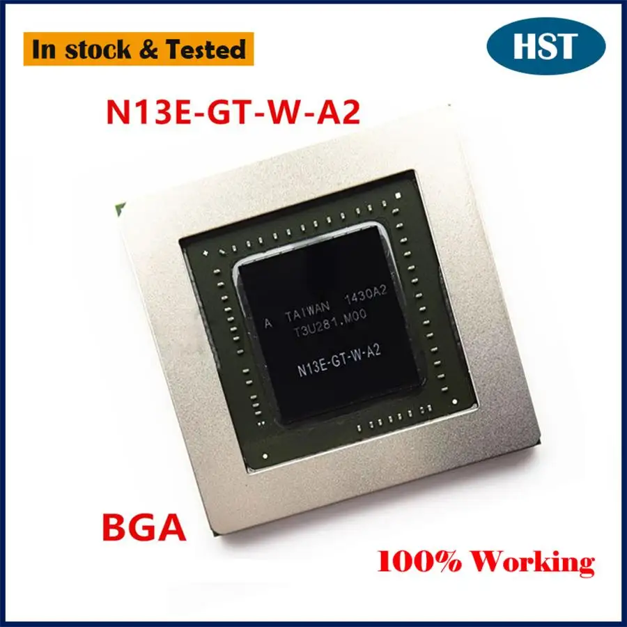 New Original N13E-GSR-A2 N13E-GT-W-A2 N13E-GTX-W-A2 N13E-GTX-A2 BGA Chip Chipset