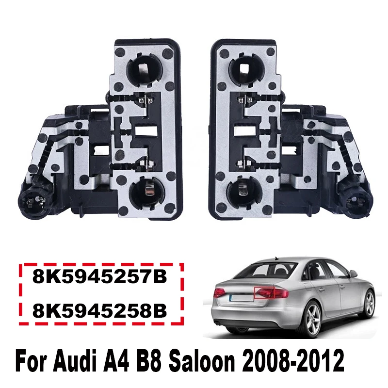 

2PCS Rear Inner Light Bulb Holder L+R 8K5945257B 8K5945258B For Audi A4 B8 Saloon 2008 2009 2010 2011 2012 Replacement Parts