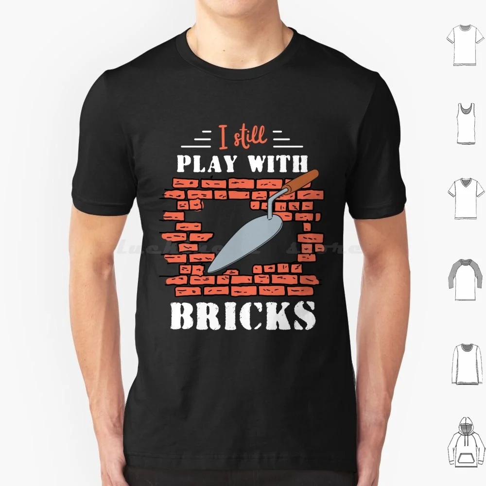 Brick Mason Funny Quote T Shirt 6xl Cotton Cool Tee Bricklayer Mason Bricks Brickwork Masonry Stone Mason Stonemasonry