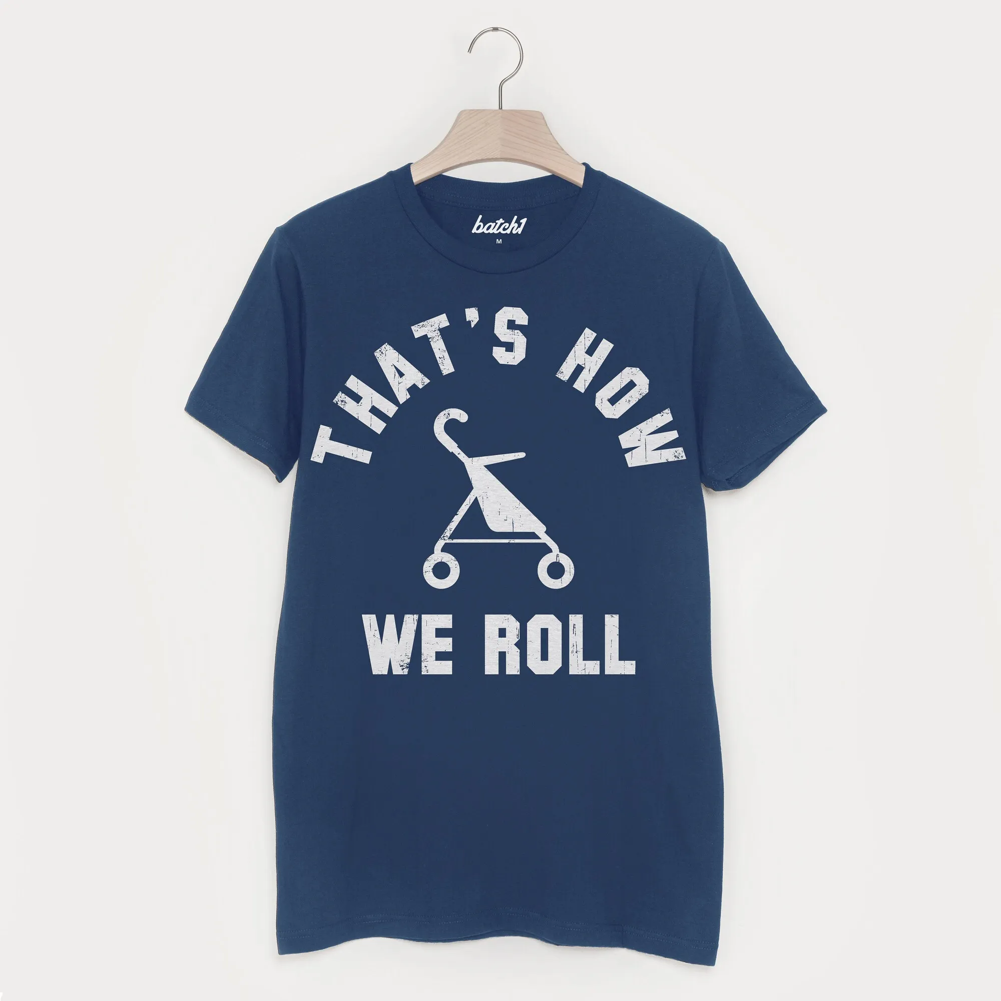 That's How We Roll Men's Parenthood Slogan T Shirt