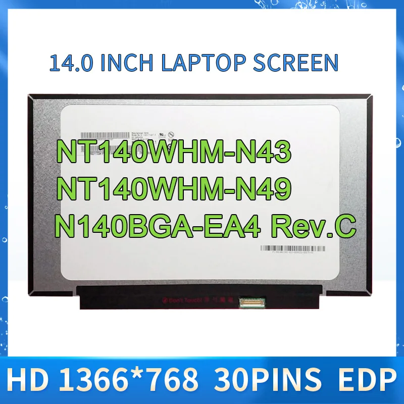 14.0 Slim 30 Pin Laptop Lcd B140xtn07.2 B140XTN07.3 B140XTN07.1 NT140WHM-N43 NT140WHM-N49 N140BGA-EA4 Rev.C