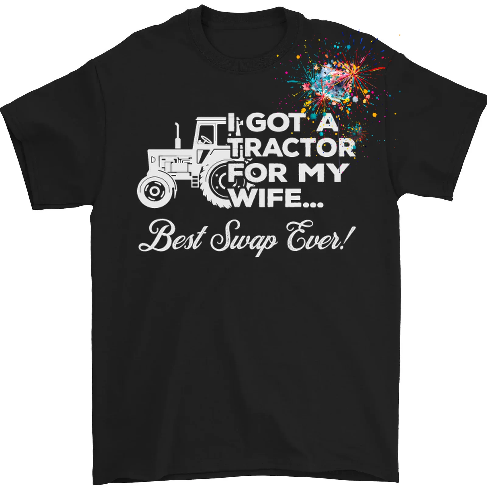 

Tractor For My Wife Best Swap Ever Farmer Mens Gift Tee Shirt Cotton Men's 100% Cotton Casual T-shirts Loose Top Size S-3XL