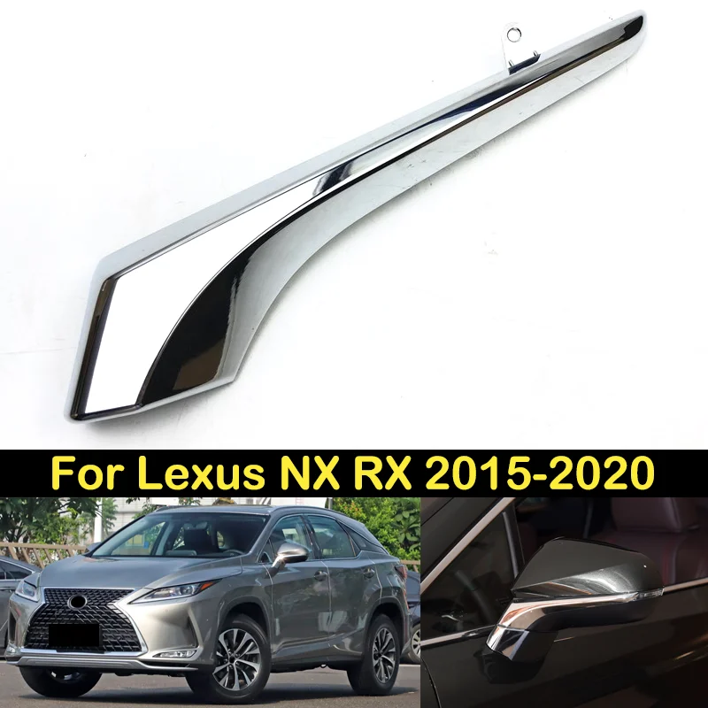 

DECHO For Lexus NX RX 2015 16 17 18-2020 NX200 NX300 RX450 RX200 Rearview Mirror Chrome trim Cover Outside Rearview mirror trim