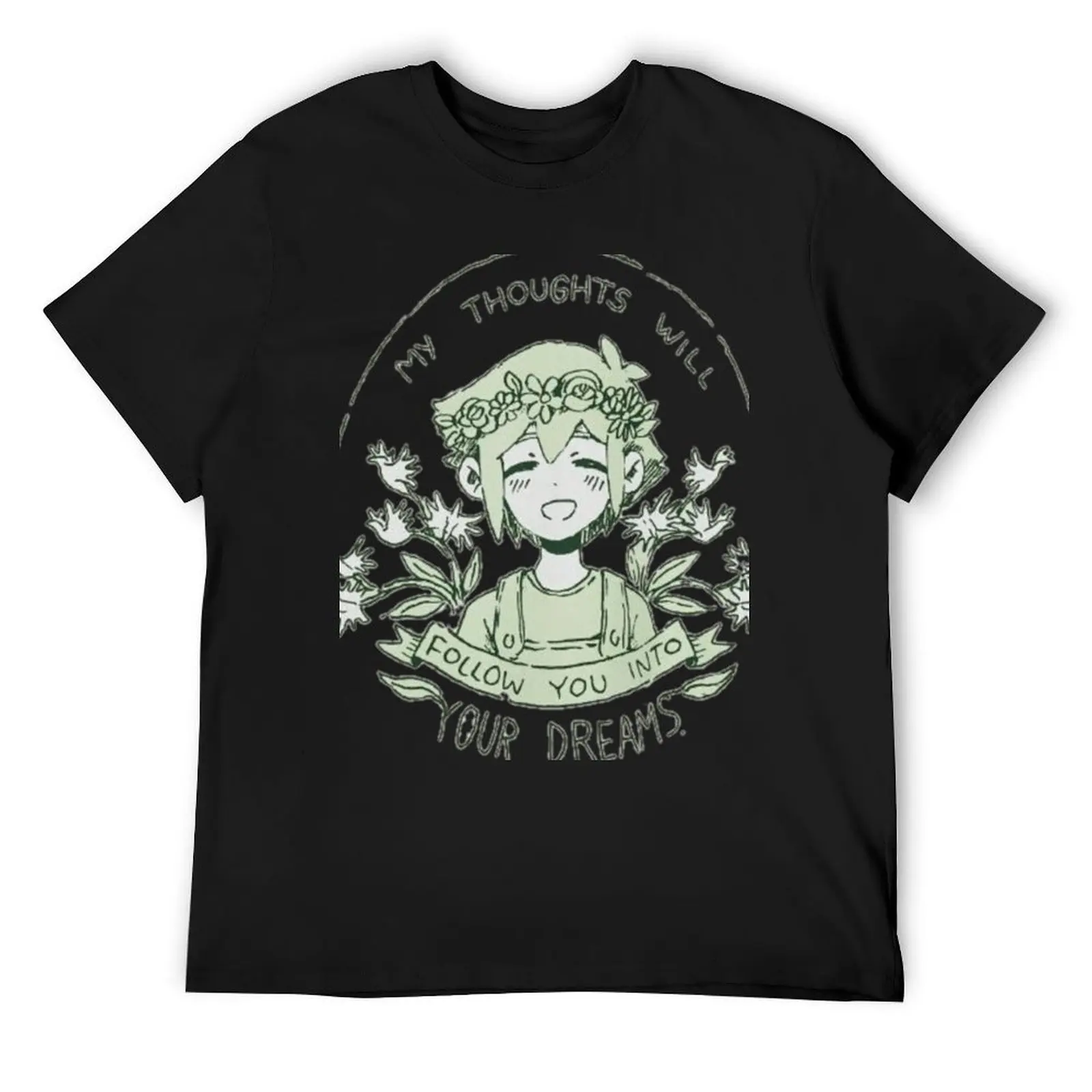 omori my thoughts will follow you into your dreams basil T-Shirt man t shirt hippie clothes mens cotton t shirts