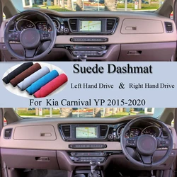 For Kia Grand Carnival S YP 2015 2016 2017- 2019 2020 Suede Leather Dashmat Dash Mat Cover Dashboard Pad Carpet Car Accessory