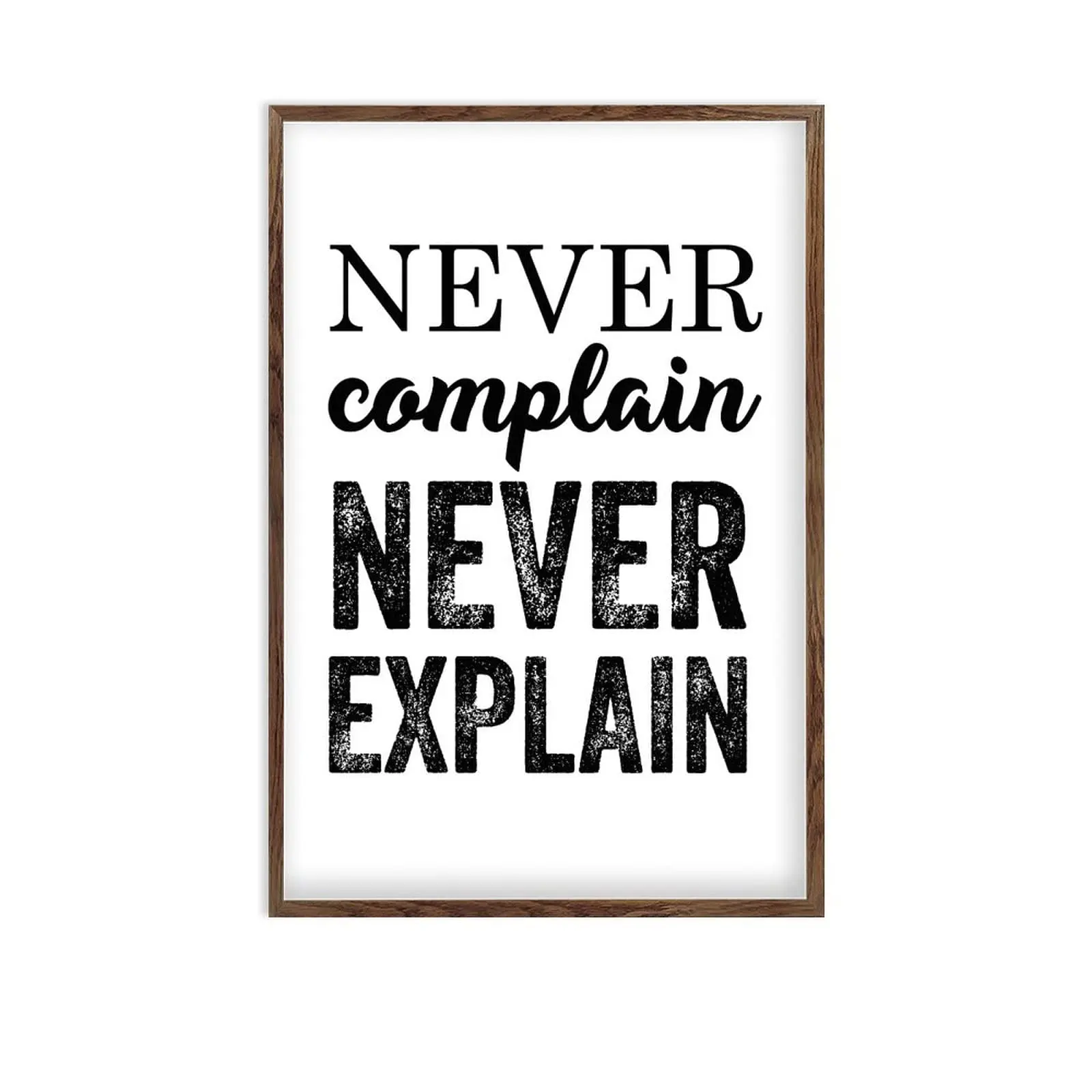 Never Complain And Never Explain Wood Frame Sign Vintage Funny Farmhouse Decor Sign with Inspirational Quote Rustic Kitchen Sign