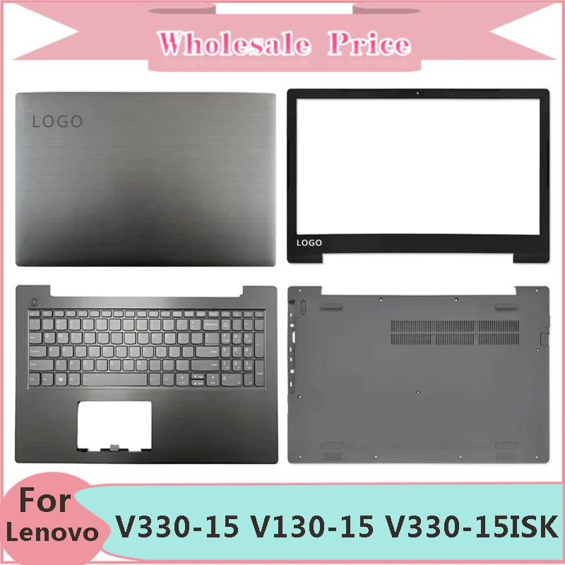 

New For Lenovo V330-15 V130-15 V330-15ISK IKB E53-80 Laptop LCD Back Cover Front Bezel Upper Palmrest Bottom Case Keyboard Hinge