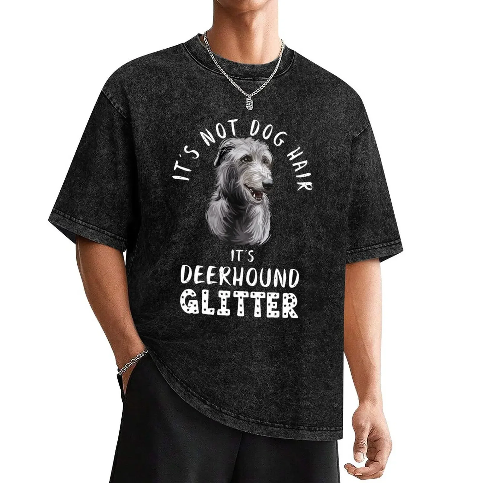 It's not dog hair it's SCOTTISH DEERHOUND glitter funny dog quote T-Shirt cute clothes hippie clothes mens fashion