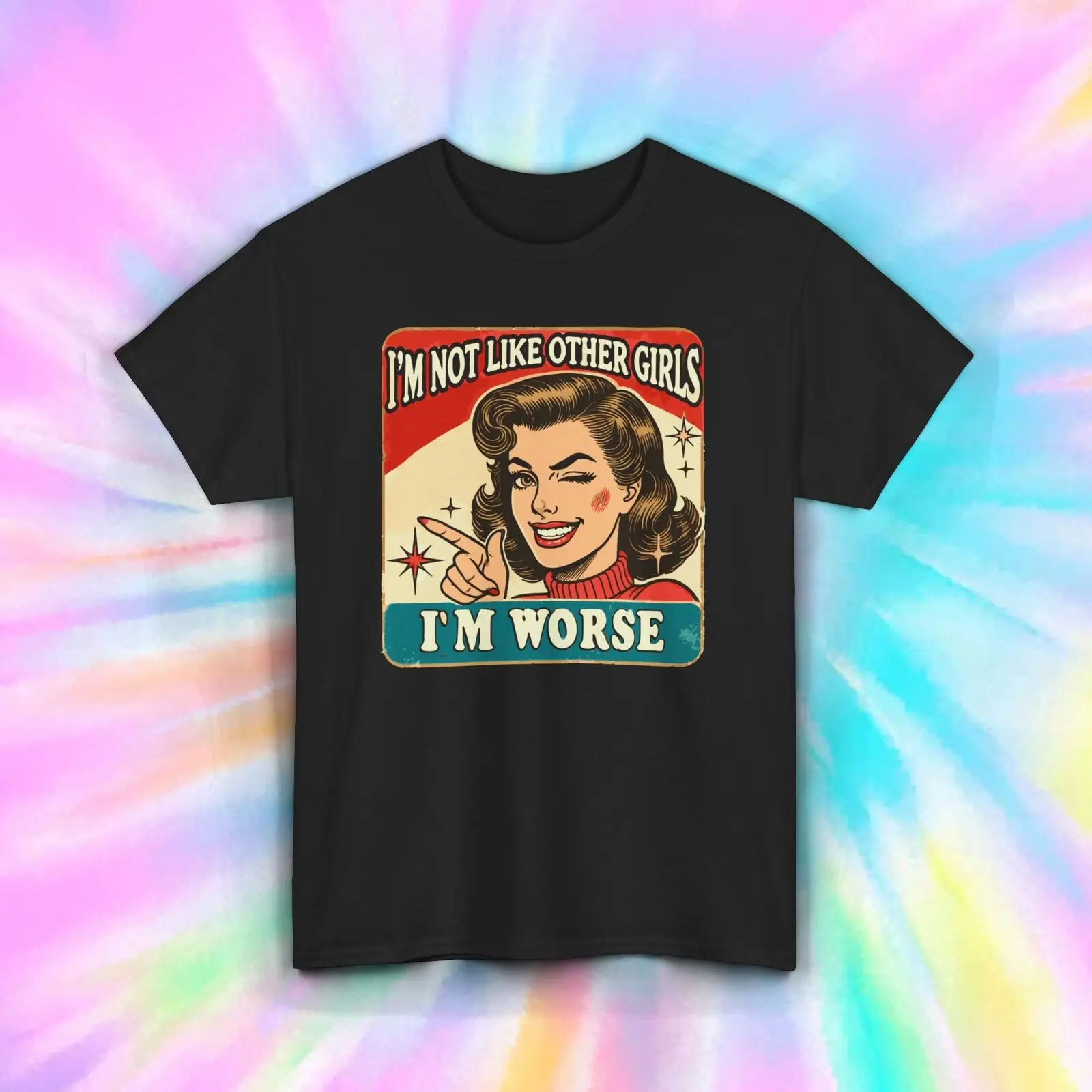 

I'm Not Like Other Girls T-Shirt | Funny Retro Vintage Humor Tee | S-5XL