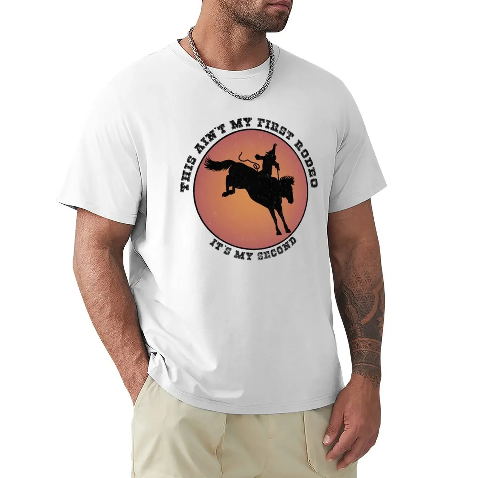 This Ain't My First Rodeo... It's My Second T-Shirt boys whites Short sleeve tee men clothing