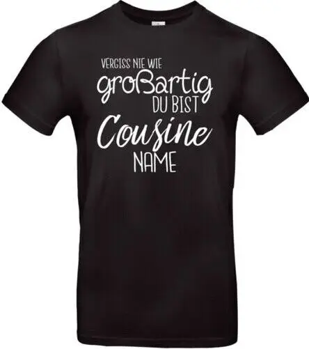 Unisex T Shirt, Forget Nie Like Fantastic Du Bist Cousin with Custom Name