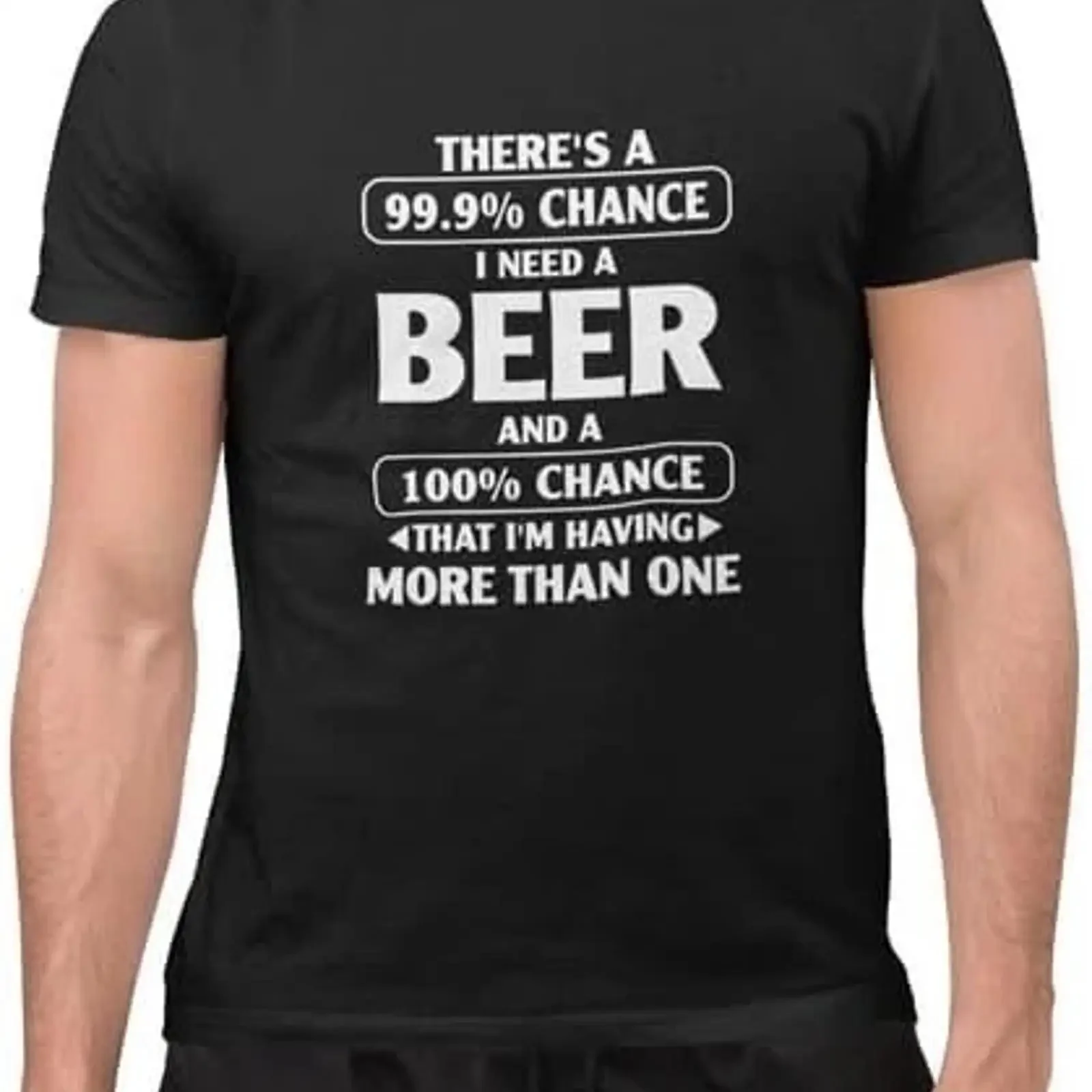 99 Chance I Need a Beer lustiges sarkastisches Trinken T Shirt vintage Washed Stylish Stretched Casual Comfortable fashion