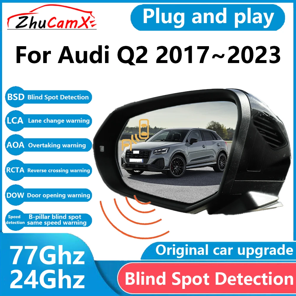 

ZhuCamX for Audi Q2 2017~2023 BSD Blind Spot Detection Sensor Radar Driving Warning System Plug and Play