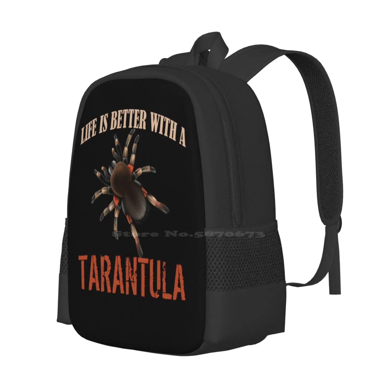 Tarantula T-Shirts Life Is Better With A Tarantula Hot Sale Schoolbag Backpack Fashion Bags Tarantula Lovers Tarantula Sitter